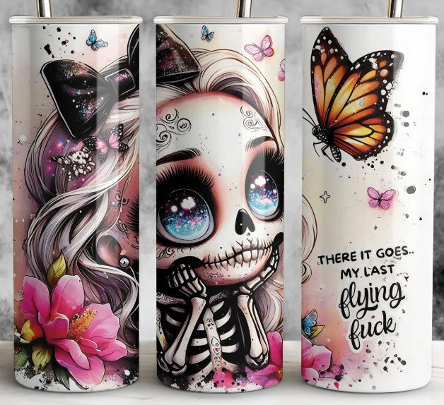 There It Goes My Last Flying F Sublimation Tumbler