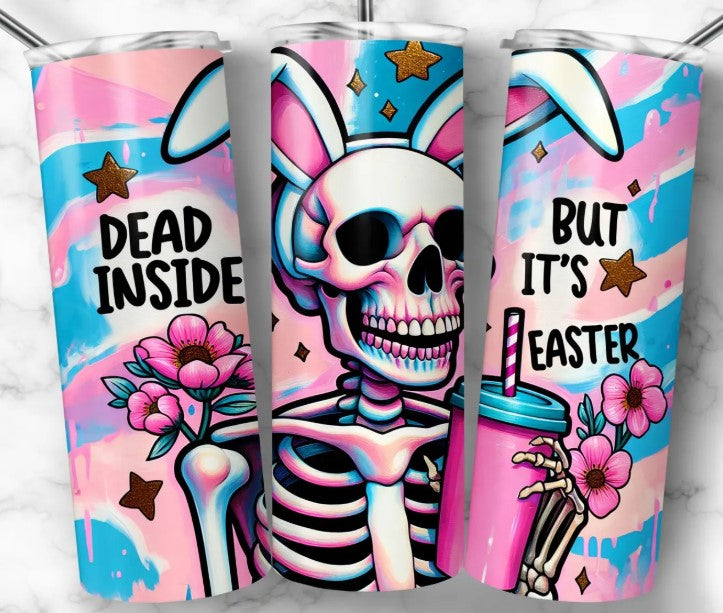 Dead Inside But It's Easter Sublimation Tumbler