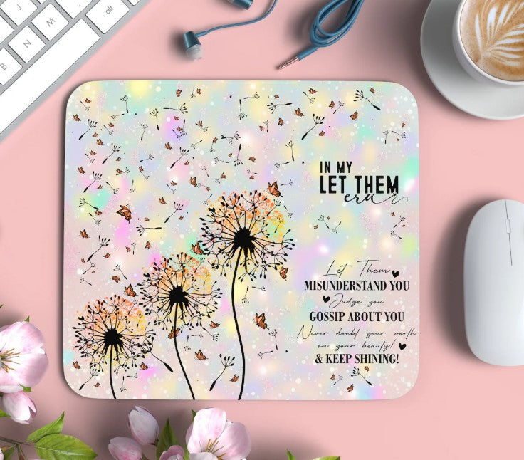 In My Let Them Era Mousepad
