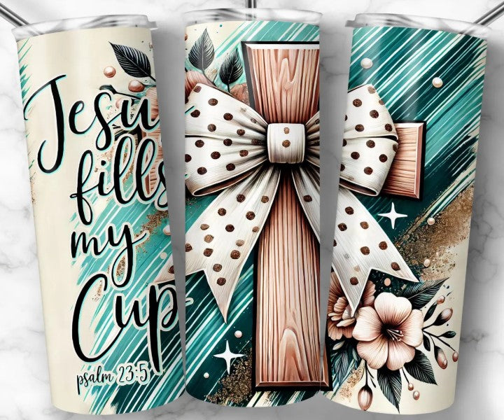 Jesus Fills My Cup Sublimation Tumbler