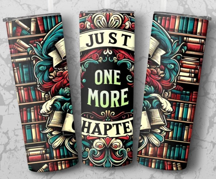 Just One More Chapter Sublimation Tumbler