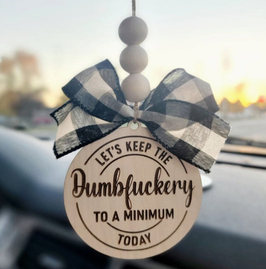 Dumbf*ckery Car Charm