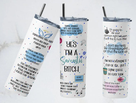 Sarcastic Quotes Sublimation Tumbler