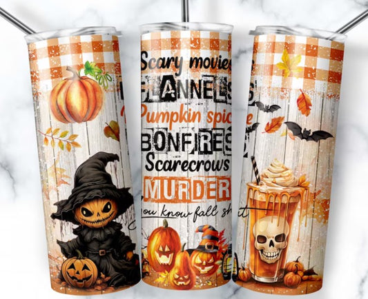 Scary Movies...ya know fall Sublimation Tumbler